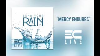 3C Live - &quot;Mercy Endures&quot;