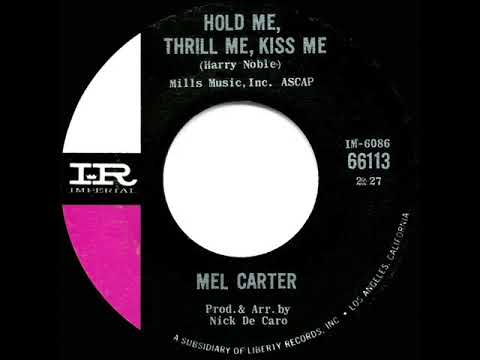 1965 HITS ARCHIVE: Hold Me, Thrill Me, Kiss Me - Mel Carter (#1 A/C)
