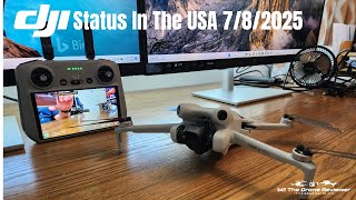 DJI Status In The USA 7/8/2025