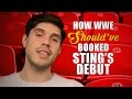 How WWE Should Have Booked Sting's Debut