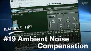 Video thumbnail for Teachers’ Tips #19 Ambient Noise Compensation (MTX/MRX) by Yamaha Global