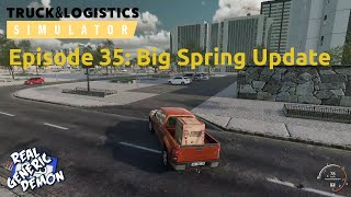 Truck & Logistics Simulator  - Episode 35 Big Spring Update