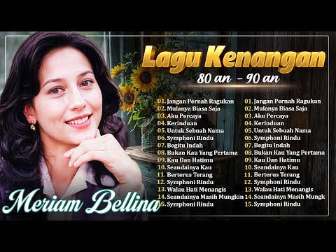 Merian Bellina - Lagu Lawas Nostalgia 80an 90an Terpopuler