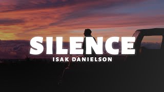 Isak Danielson - Silence (Lyrics) - YouTube