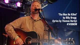 The Man He Killed - Billy Bragg, Glastonbury 2014