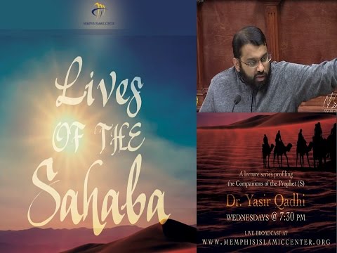 Lives of Sahaba 7 - Abu Bakr As-Siddiq 7 - Compilation & Preservation of the Quran - Dr. Yasir Qadhi