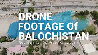 preview picture of video 'Drone Footage of Balochistan Residential College, Khuzdar'