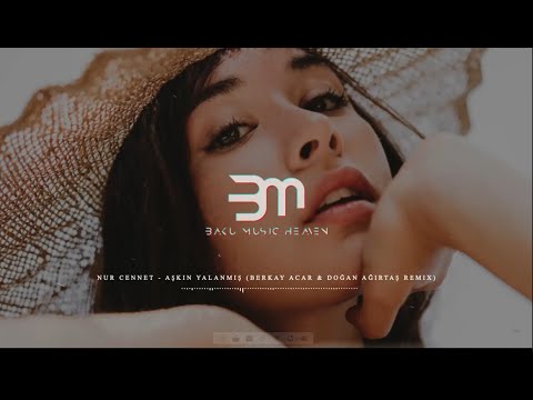 Nur Cennet - Aşkın Yalanmış (Berkay Acar & Doğan Ağırtaş Remix)