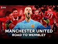 Manchester United  ● Road to Wembley ● | Emirates FA Cup 2022 -23