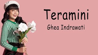 Download lagu Teramini - Ghea Indrawari (Lirik Lagu) mp3