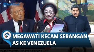 Megawati Kecam Tindakan AS Tangkap Presiden Venezuela Maduro: Wujud Neokolonialisme dan Imperialisme