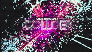 Sam Roberts Band - The Last Crusade (Audio)