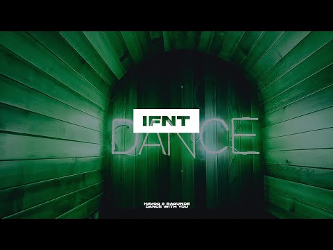 HAVOQ & Ragunde - Dance With You  | IFNT EDM