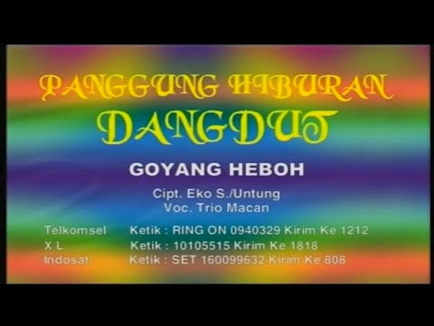 Trio Macan - Goyang Heboh (Original VCD Karaoke)