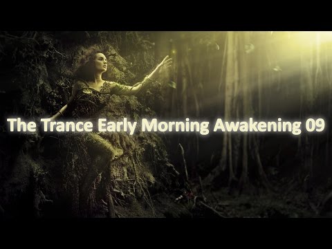The Trance Early Morning Awakening 09