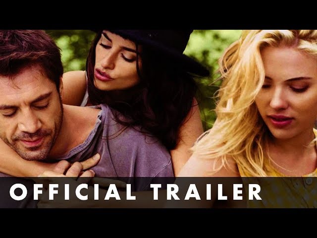 VICKY CRISTINA BARCELONA – Trailer – Starring: Scarlett Johansson, Penelope Cruz & Javier Bardem
