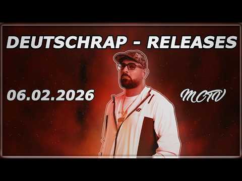 DEUTSCHRAP - NEW RELEASES ➤ 06.02.2026 🚨💯 | 🔥MCTV | NEUE SONGS🔥
