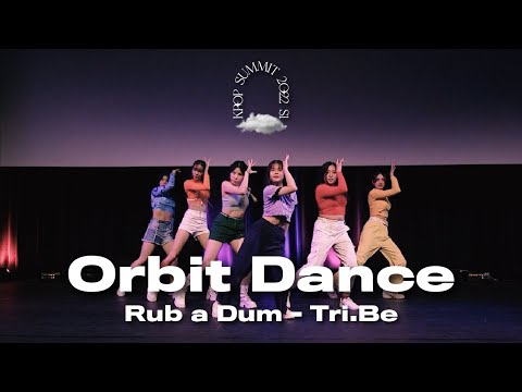 03. Orbit Dance | Rub a Dum' - Tri.Be | Kpop Summit 2022 S1 Night Show