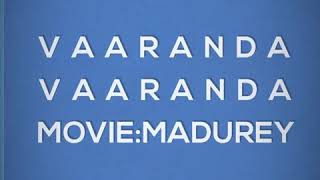 Vaaranda Vaaranda song from Madurey movievijay son