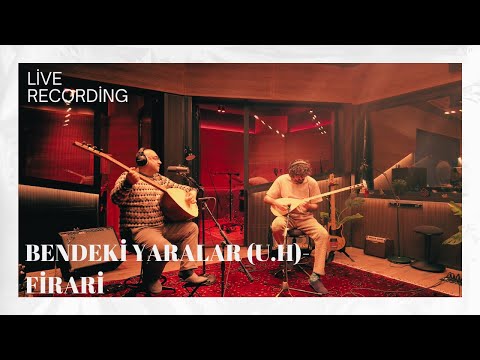 Bendeki Yaralar (U.H) - Firari- Muhlis Berberoğlu & Erkut Özkan