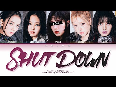 [Karaoke] BLACKPINK(블랙핑크) "SHUT DOWN" (Color Coded Han/Ing/가사) (5 Members)