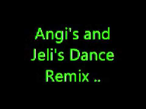 Angi's and Jeli's Dance Remix    0002