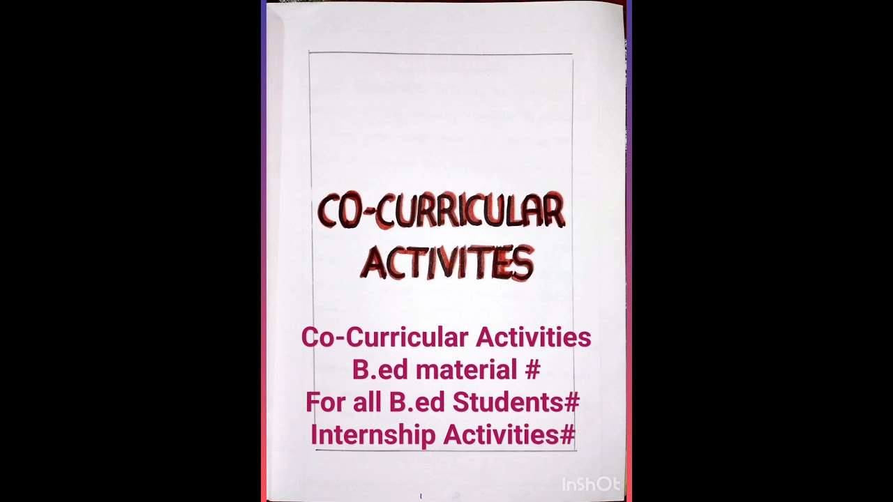 Co-Curricula Activities # B.Ed Material# Internship Activities # For all B.Ed Students