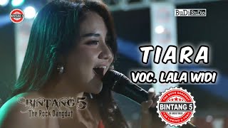 Download lagu TIARA - LALA WIDI Bintang 5 musik live Sitemu mp3