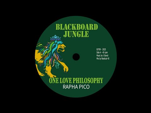 Rapha Pico - One Love Philosophy (Blackboard Jungle)