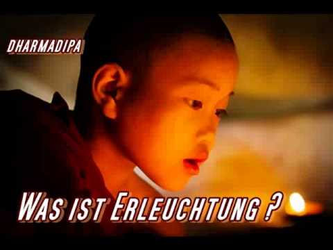 Was ist Erleuchtung ? - Dharmadipa
