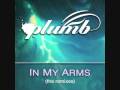 Plumb - In My Arms (Kaskade Radio Edit) 