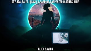 Iggy Azalea ft. Quavo &amp; Sabrina Carpenter &amp; Jonas Blue - Alien Savior (Mashup)