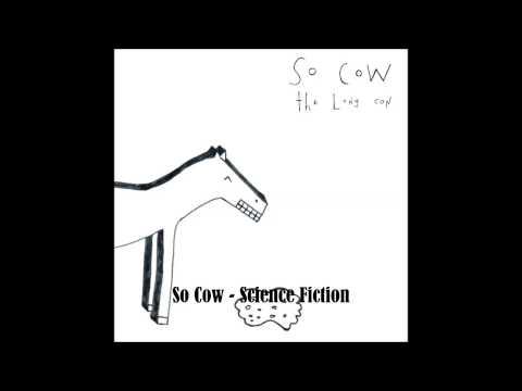 So Cow - Science Fiction
