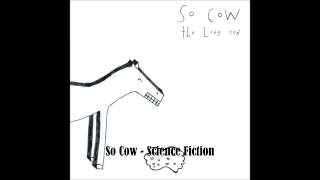 So Cow - Science Fiction