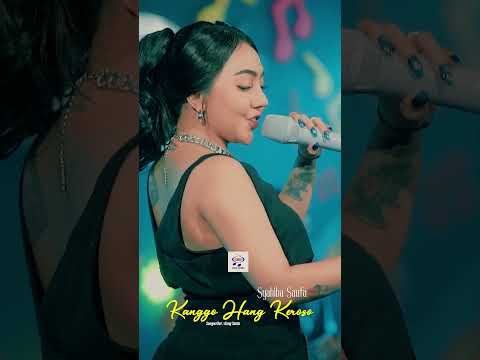 Syahiba Saufa - Kanggo Hang Keroso
