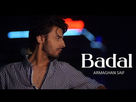 Badal - Armaghan Saif (Official Video 2023)