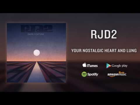 RJD2 - Your Nostalgic Heart and Lung