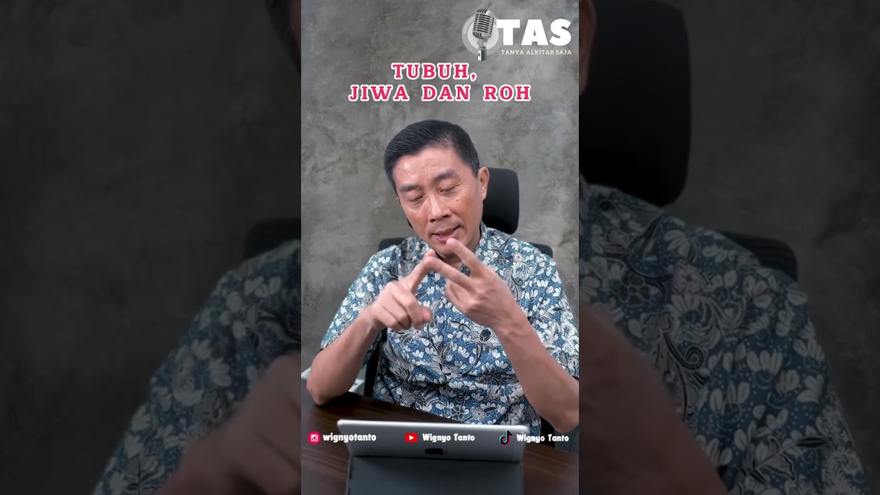 TAS#053 Tubuh, Jiwa, dan Roh