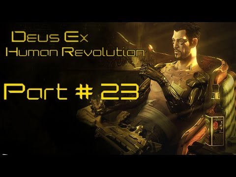 Deus Ex Human Revolution Playthrough Part 23 - Defeat the Mercenary Leader