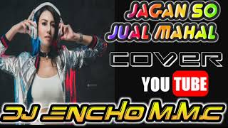 Download lagu JANGAN SO JUAL MAHAL MIX DJ ENCHO M M C FULL JOGET 2018 mp3