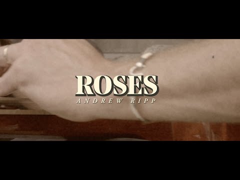 Andrew Ripp - Roses (Official Lyric Video)