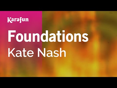 Foundations - Kate Nash | Karaoke Version | KaraFun