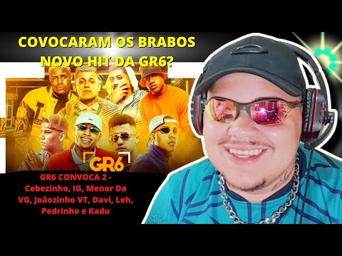REACT GR6 CONVOCA 2 - Cebezinho, IG, Menor Da VG, Joãozinho VT, Davi, Leh, Pedrinho e Kadu