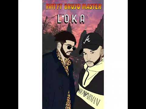 RVIT FT BRUJO MASTER - LOKA