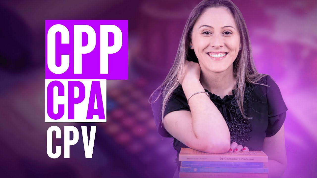 CPP, CPA e CPV