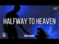 Noah Thorne Halfway To Heaven Official Lyric Video