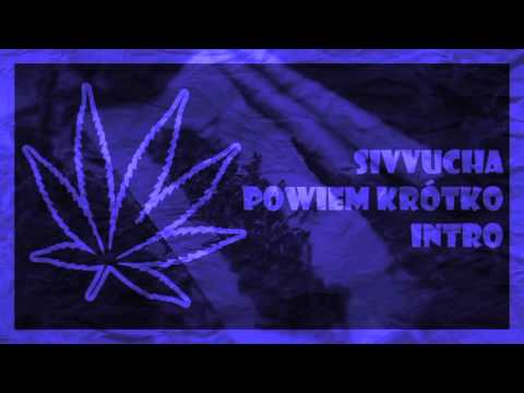 Sivvucha - Powiem Krótko [Intro] ( Prod. Ślimak)