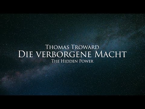 Die verborgene Macht - Thomas Troward (Hörbuch) mit entspannendem Naturfilm in 4K