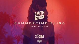 SMiTHMUSiX – Summertime Fling (ft. Alyshah)