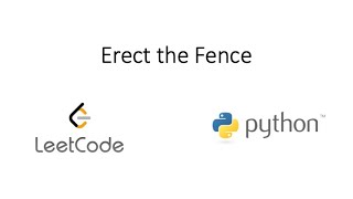 YouTube video 'Leetcode - Erect the Fence (Python)'